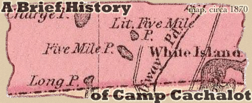 A Brief History of Camp Cachalot (map circa 1870)